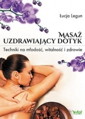 Masaż uzdrawiający dotyk
