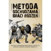 Metoda odchudzania Braci Rodzeń - Rodzeń Łukasz, Rodzeń Mateusz