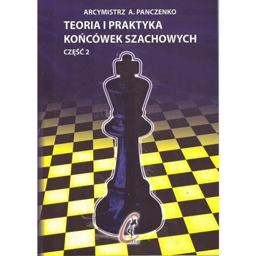 Teoria i praktyka końcówek szachowych. Część 2