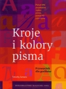 Kroje i kolory pisma Przewodnik dla grafików