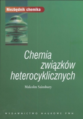Chemia związków heterocyklicznych - Sainsbury Malcolm