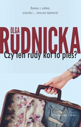 Czy ten rudy kot to pies? - Olga Rudnicka