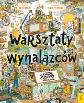 Warsztaty wynalazców Jak ludzie i maszyny zmieniają świat? - Ruth Amos