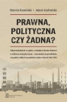 Prawna, polityczna czy żadna? Odpowiedzialność w spółce z udziałem Marcin Kamiński, Adam Szafrański