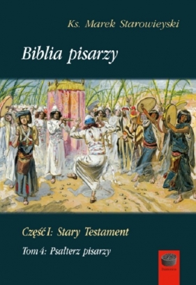 Biblia Pisarzy Część I Stary Testament Tom 4 - Starowieyski Marek