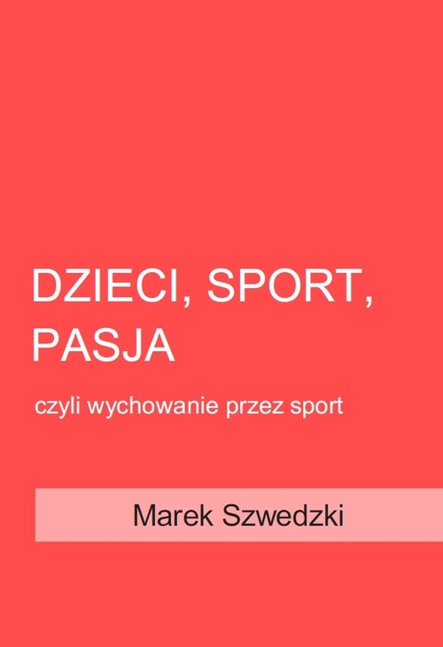 Dzieci, sport, pasja