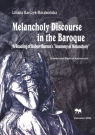 Melancholy Discourse in the Baroque Barczyk-Barakońska Liliana