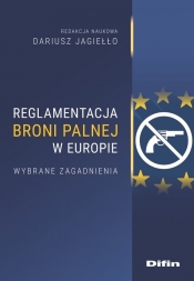 Reglamentacja broni palnej w Europie. - Dariusz Jagiełło