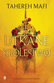 Utkane królestwo. Tom 1 - Tahereh Mafi