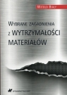 Wybrane zagadnienia z wytrzymałości materiałów