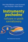 Instrumenty pochodne rozliczane w sposób scentralizowany Fałat-Kilijańska Ilona, Karwowski Jacek, Pieczonka Jacek,  Poskart Robert