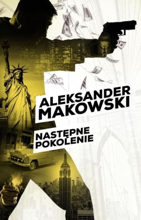 Następne pokolenie - Makowski Aleksander