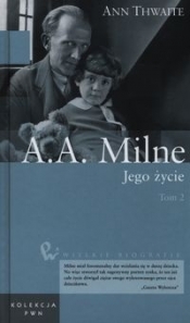 A.A. Milne Jego życie Tom 2 - Thwaite Ann