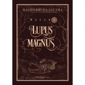 Lupus magnus - Magda Krupa-Szlama