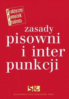 Zasady pisowni i interpunkcji - Polański Edward