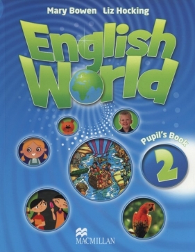 English World 2 Pupil's Book - Mary Bowen, Liz Hocking