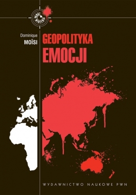 Geopolityka emocji - Moisi Dominique