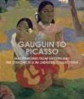 Gauguin to Picasso, Masterworks from Switzerland Phillips Collection, Renee Maurer, Dorothy Kosinski