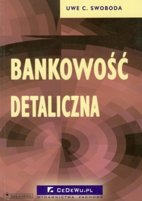 Bankowość detaliczna - Swoboda Uwe C.