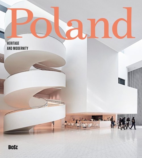 Poland. Heritage and modernity