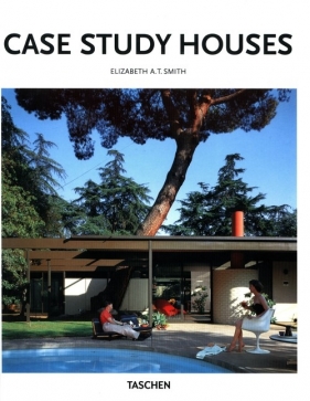 Case Study Houses - Elizabeth A. T. Smith