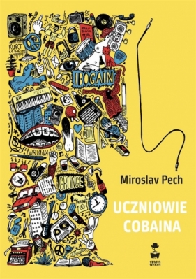 Uczniowie Cobaina - Pech Miroslav