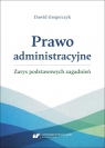 Prawo administracyjne - zarys podstawowych... Dawid Gregorczyk