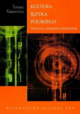 Kultura języka polskiego - Karpowicz Tomasz