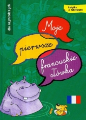 Moje pierwsze francuskie słówka dla najmłodszych - <br />