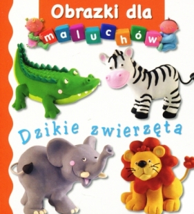 Obrazki dla maluchów. Dzikie zwierzęta wyd.2017 - Emilie Beaumont, Nathalie Belineau