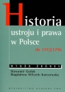 Historia ustroju i prawa w Polsce do 1772/1795 Godek Sławomir, Wilczek-Karczewska Magdalena