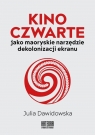 Kino Czwarte jako maoryskie narzędzie... Julia Dawidowska