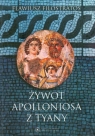 Żywot Apolloniosa z Tyany Filostratos Flawiusz