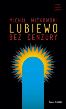 Lubiewo bez cenzury - Witkowski Michał