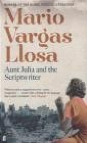 Aunt Julia and the Scriptwriter Mario Vargas Llosa