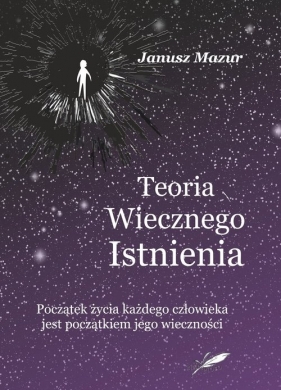 Teoria wiecznego istnienia - Janusz Mazur