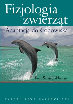 Fizjologia zwierząt - Schmidt Nielsen Knut