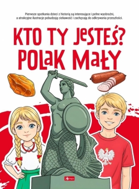 Kto ty jesteś ? Polak mały... - Angelika Ogrocka