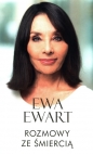 Rozmowy ze śmiercią - Ewa Ewart