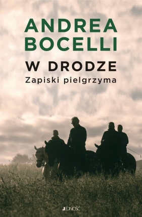 W drodze. Zapiski pielgrzyma - Andrea Bocelli