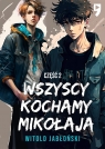 Wszyscy kochamy Mikołaja. Tom 2 16+ Witold Jabłoński