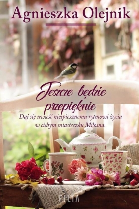 Jeszcze będzie przepięknie - Agnieszka Olejnik