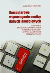 Komputerowe wspomaganie analizy danych jakościowych - Niedbalski Jakub
