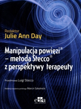 Manipulacja powięzi - Julie Ann Day