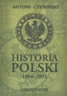 Historia Polski 1864-2001 Czubiński Antoni