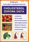 Porady lekarza rodzinnego Cholesterol Zdrowa dieta