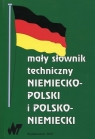 Mały słownik techniczny niemiecko polski polsko niemiecki