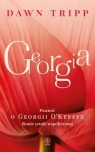 Georgia Powieść o Georgii O?Keeffe Tripp Dawn