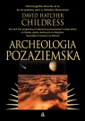 Archeologia pozaziemska David Hatcher Childress