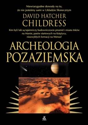 Archeologia pozaziemska - David Hatcher Childress